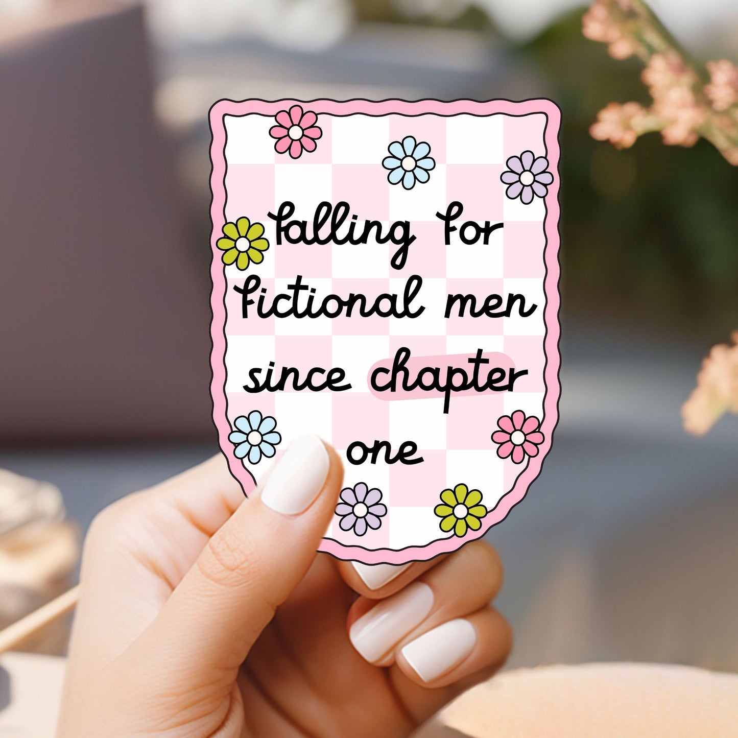 Falling For Fictional Men Since Chapter One Sticker
