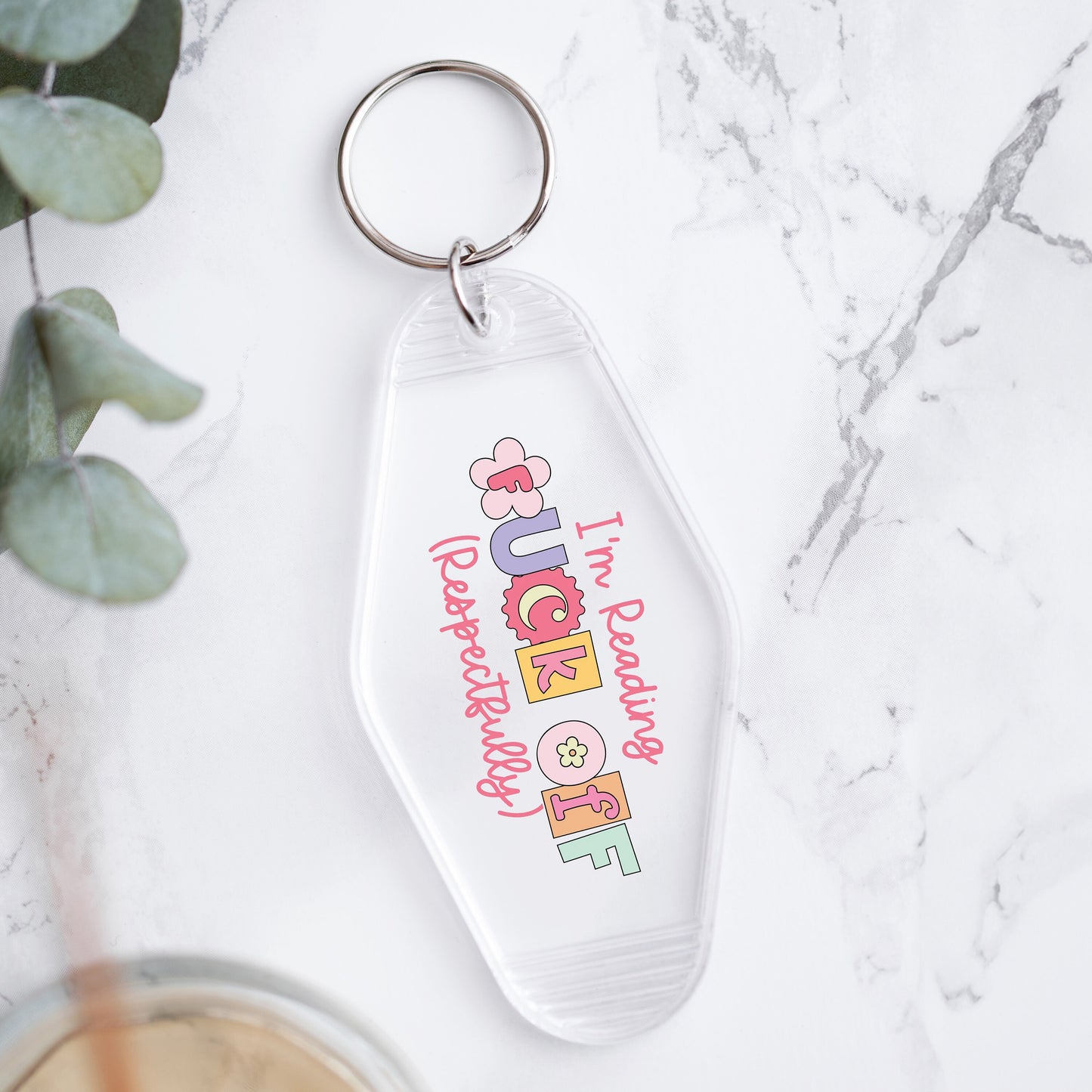 I'm Reading F-Off Respectfully Keychain