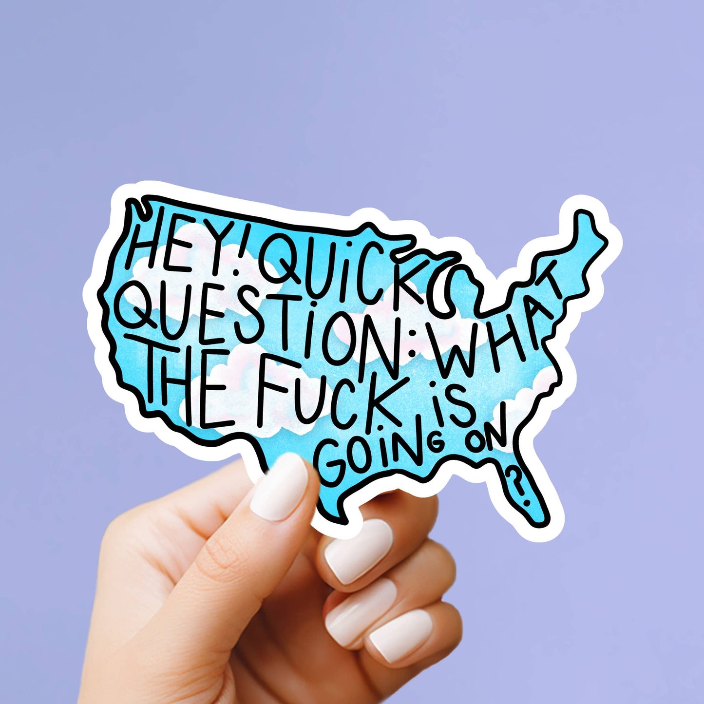 Quick Question - WTF is going on Sticker