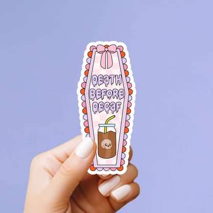 Death Before Decaf Sticker