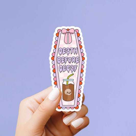 Death Before Decaf Sticker