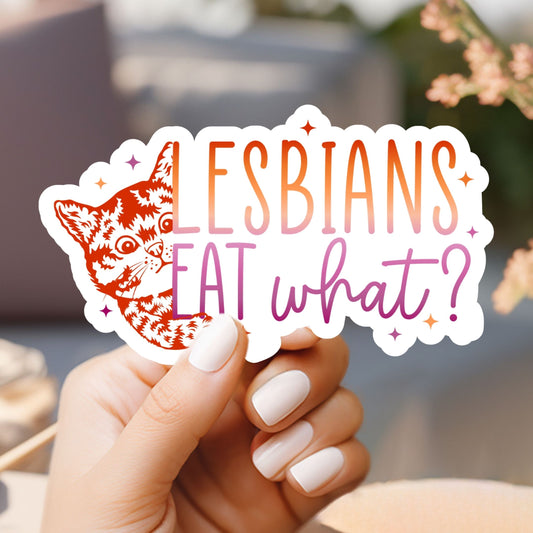 Lesbians Eat What? Sticker