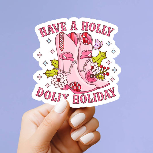 Have a Holly Dolly Holiday Vinyl Sticker