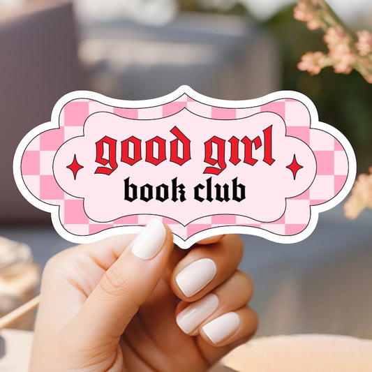 a person holding a sign that says good girl book club