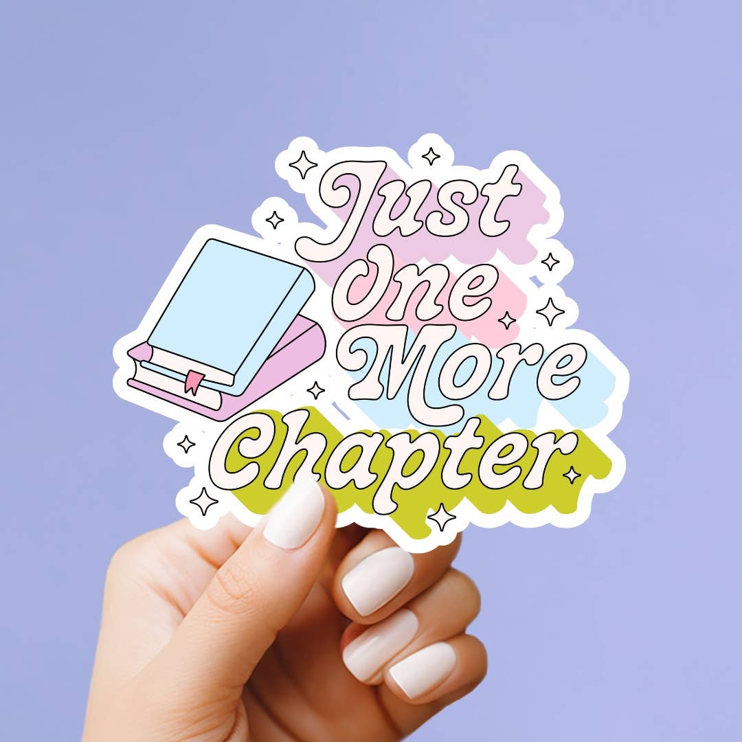 Just One More Chapter Vinyl Sticker