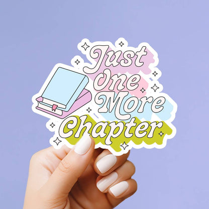 Just One More Chapter Vinyl Sticker