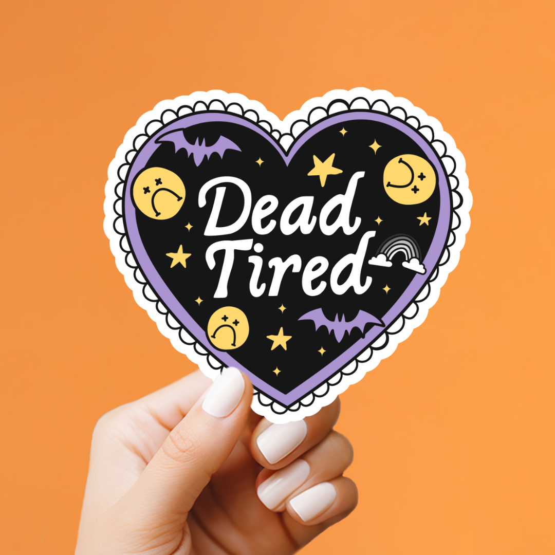 Dead Tired Sticker