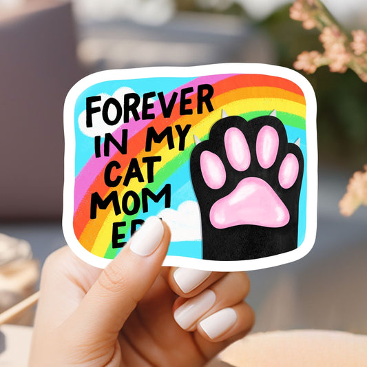 Forever in my Cat Mom Era Sticker