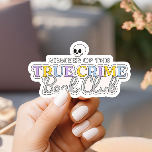 Member of the True Crime Book Club Sticker