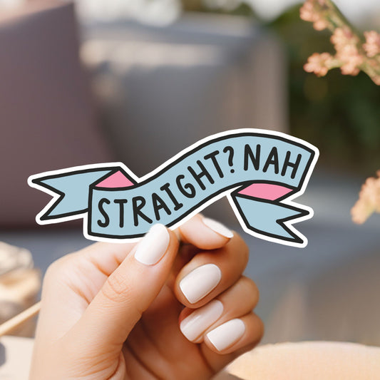 Straight? Nah Banner Sticker
