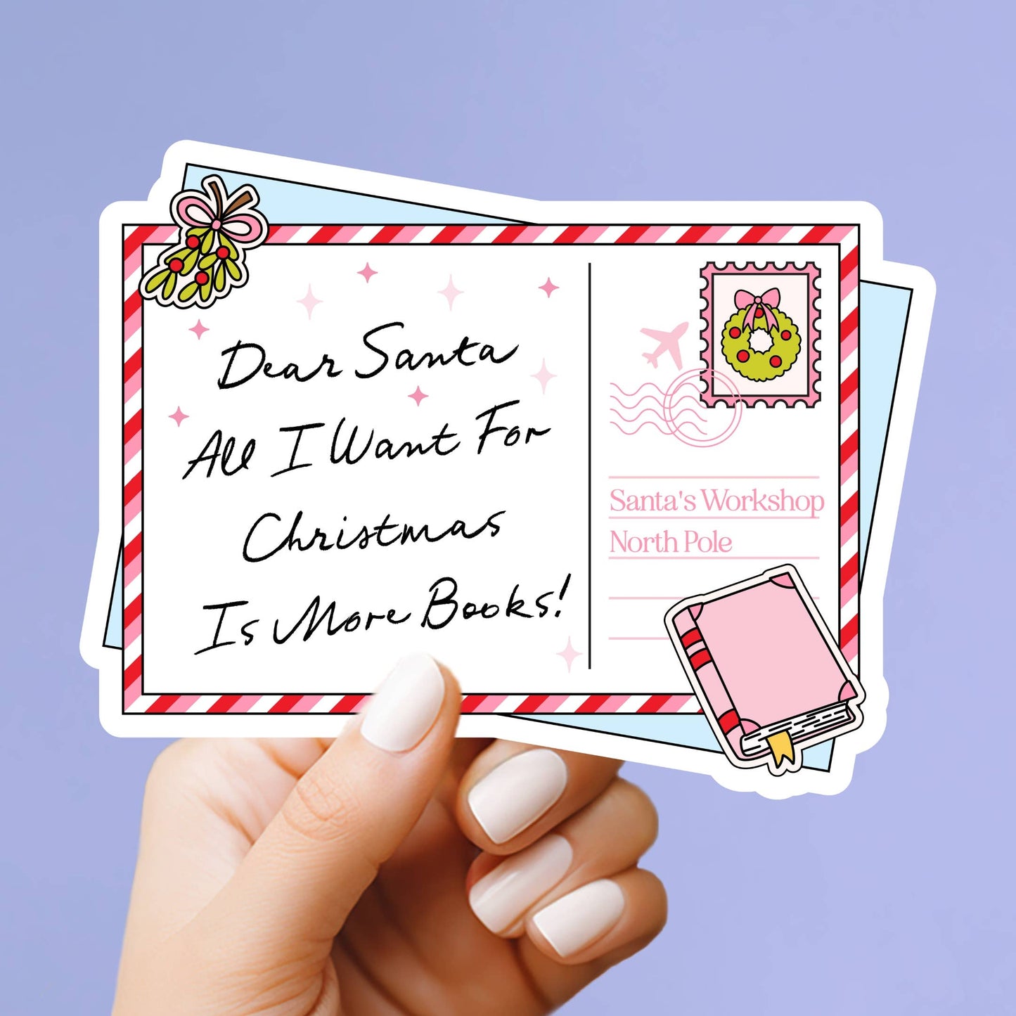 Dear Santa, All I Want is More Books Sticker