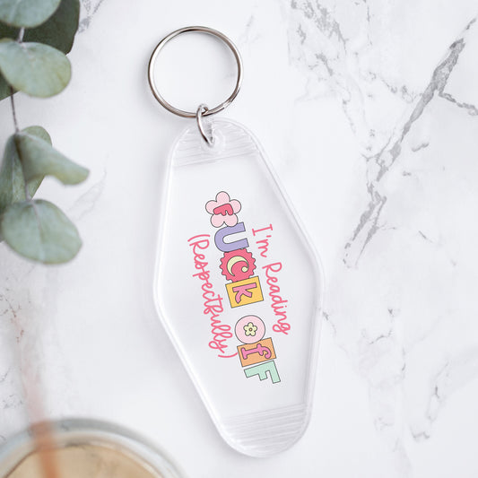 I'm Reading F-Off Respectfully Keychain